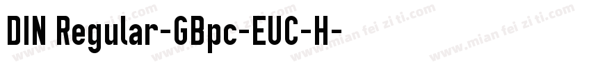 DIN Regular-GBpc-EUC-H字体转换